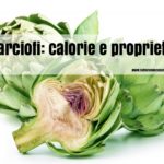 Carciofi: calorie e valori nutrizionali