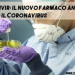 Remdesivir: un farmaco sperimentale per curare il Coronavirus