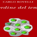 L'Ordine del tempo - Carlo Rovelli: recensione e riassunto